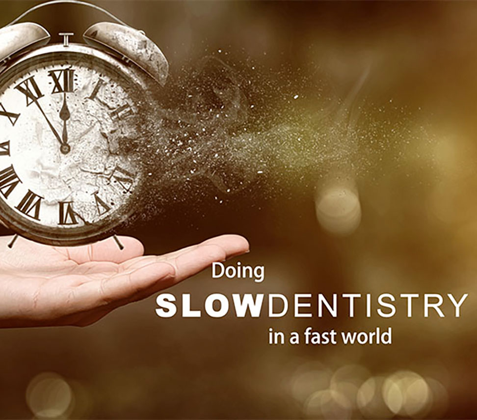 slow dentistry